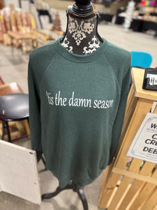 'Tis the Damn Season - Crewneck