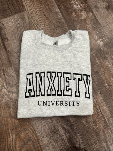 Anxiety University - Crewneck