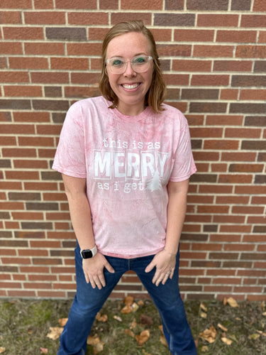 Merry As I Get - Tee