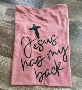 Jesus Has my Back - Tee