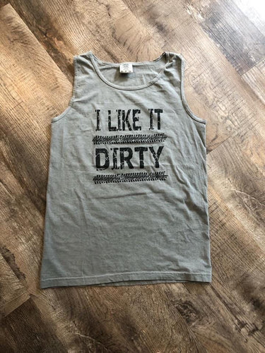 I Like it Dirty Tank