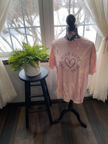 More Love Less Hate - Tie Dye - Tee